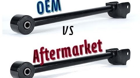 Differences Between Aftermarket Parts And OEM